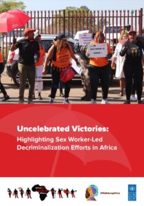 Book Cover: Uncelebrated Victories: Highlighting Sex Worker-Led Decriminalization Efforts in Africa